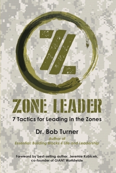 Paperback Zone Leader: 7 Tactics for Leading in the Zones Book