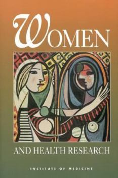 Hardcover Women and Health Research: Ethical and Legal Issues of Including Women in Clinical Studies, Volume 1 Book