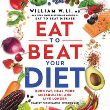 Audio CD Eat to Beat Your Diet: Burn Fat, Heal Your Metabolism, and Live Longer-library Edition Book