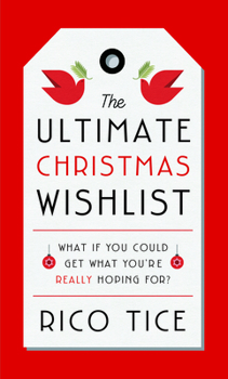 Paperback The Ultimate Christmas Wishlist: What If You Could Get What You're Really Hoping For? Book