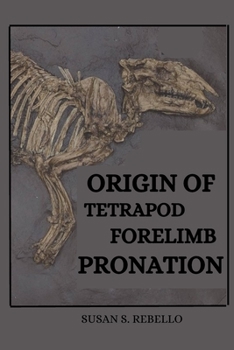 Paperback Origin of Tetrapod Forelimb Pronation Book