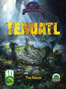 Hardcover Lost Lands Tehuatl Book