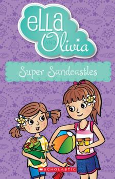 Paperback Ella and Olivia #28: Super Sandcastles Book