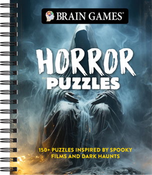 Spiral-bound Brain Games - Horror Puzzles: 150+ Puzzles Inspired by Spooky Films and Dark Haunts Book