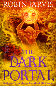 Paperback The Dark Portal: Book One of the Deptford Mice Book