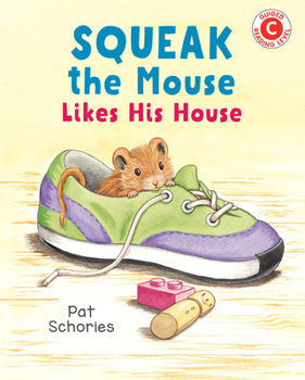 Hardcover Squeak the Mouse Likes His House Book