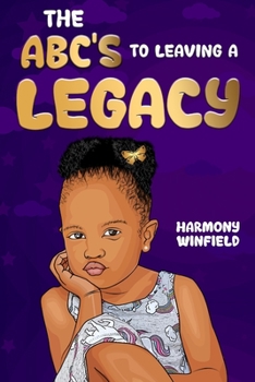Paperback The ABC's to Leaving A Legacy Book