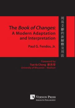 Hardcover The Book of Changes: A Modern Adaptation and Interpretation Book