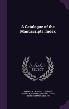 Hardcover A Catalogue of the Manuscripts. Index Book
