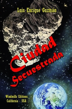 Paperback Ciudad Secuestrada [Spanish] Book