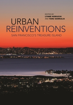 Hardcover Urban Reinventions: San Francisco's Treasure Island Book