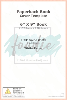 Paperback Foodie: 12 Week Shareable Journal Book