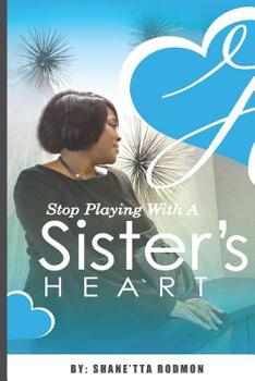 Paperback Stop Playing with a Sister's Heart Book