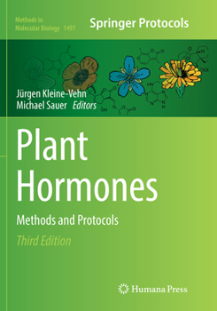 Plant Hormones: Methods and Protocols - Book #1497 of the Methods in Molecular Biology