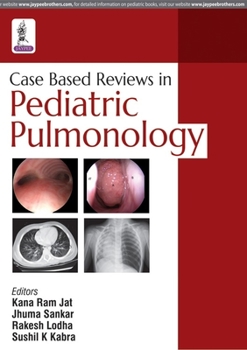 Paperback Case Based Reviews in Pediatric Pulmonology Book