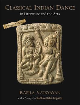 Hardcover Classical Indian Dance in Literature and the Arts Book