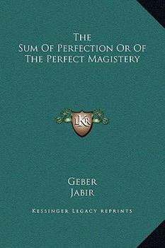 Hardcover The Sum Of Perfection Or Of The Perfect Magistery Book