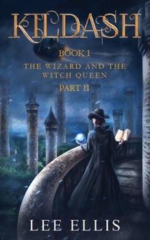 Paperback The Wizard and the Witch Queen: Book I / Part II Book