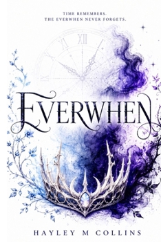 Paperback Everwhen: A Realm Where Time Bends and Fate Remembers Book