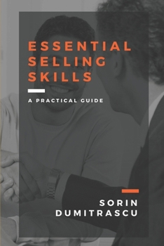 Paperback Essential Selling Skills: A Practical Guide Book