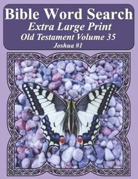 Paperback Bible Word Search Extra Large Print Old Testament Volume 35: Joshua #1 Book