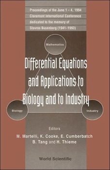 Differential Equations and Applications to Biology and to Industry - Proceedings of the Claremont International Conference Dedicated to the Memory of