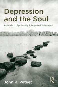 Paperback Depression and the Soul: A Guide to Spiritually Integrated Treatment Book