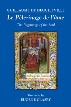 Hardcover Guillaume de Deguileville: Le P?lerinage de l'?me (the Pilgrimage of the Soul), 471 Book