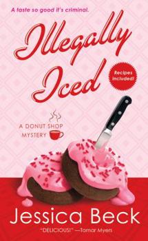 Mass Market Paperback Illegally Iced: A Donut Shop Mystery Book