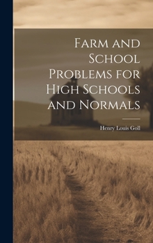 Hardcover Farm and School Problems for High Schools and Normals Book