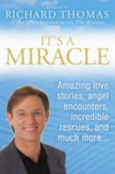 Paperback It's a Miracle : Real Life Inspirational Stories, Extraordinary Events and Everyday Wonders Book