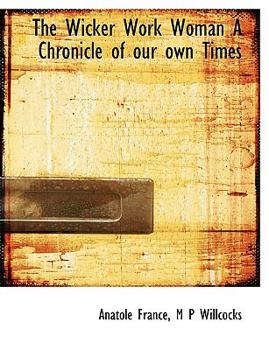 Le Mannequin d'osier - Book #2 of the A Chronicle of Our Own Times