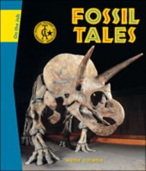 Hardcover Fossil Tales (on the Job) Book