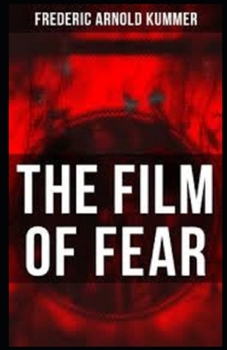 The Film of Fear illustrated