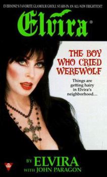 Mass Market Paperback Elvira: The Boy Who Cried Werewolf Book