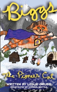 Paperback Biggs the Pioneer Cat Book