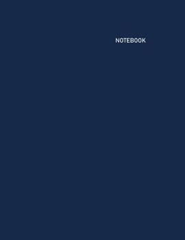 Paperback Notebook: Unlined/Unruled/Plain Notebook -- Size (8.5 x 11 inches) -- 500 Pages -- Dark Blue Cover Book