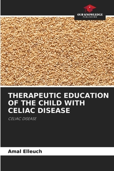 Paperback Therapeutic Education of the Child with Celiac Disease Book