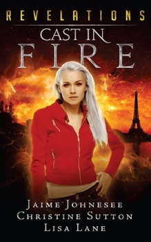 Paperback Revelations: Cast In Fire Book