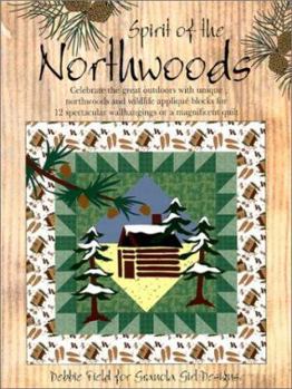Paperback Granola Girl Designs Spirit of the Northwoods: Quilting the Great Outdoors Book