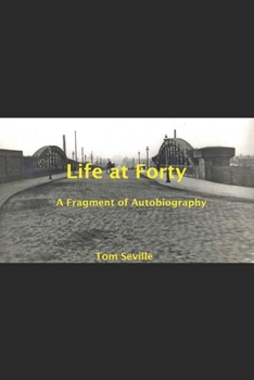 Paperback Life at Forty: Fragments of Autobiography Book