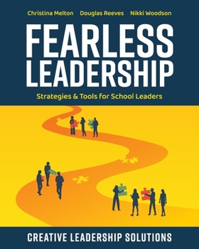 Fearless Leadership : Strategies and Tools for School Leaders