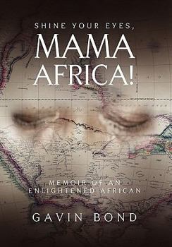 Paperback Shine Your Eyes, Mama Africa! Book