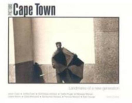 Paperback Picture Cape Town: Landmarks of a New Generation (Getty Conservation Institute) Book