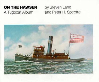 Hardcover On the Hawser: A Tugboat Album Book