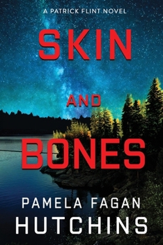 Paperback Skin and Bones (A Patrick Flint Novel) Book
