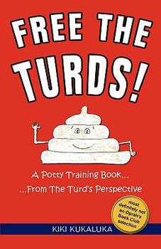 Paperback Free the Turds! Book