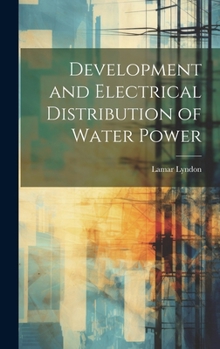 Hardcover Development and Electrical Distribution of Water Power Book