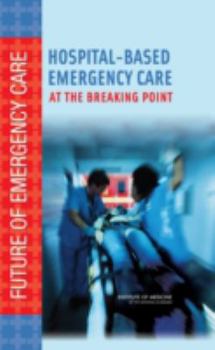 Hardcover Hospital-Based Emergency Care: At the Breaking Point Book