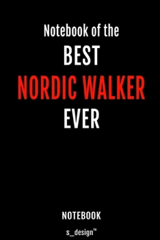 Notebook for Nordic Walkers / Nordic Walker: awesome handy Note Book [120 blank lined ruled pages]